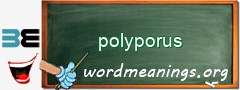 WordMeaning blackboard for polyporus